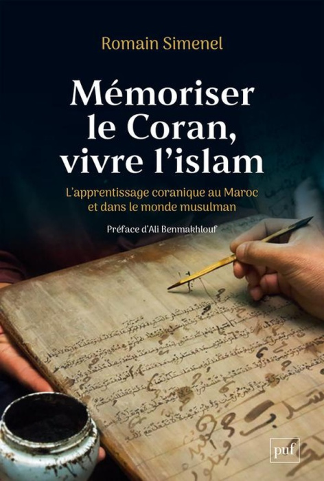 Emprunter Mémoriser le Coran, vivre l'islam. L'apprentissage coranique au Maroc et dans le monde musulman livre