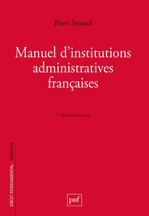 Emprunter Manuel d'institutions administratives françaises. 6e édition actualisée livre