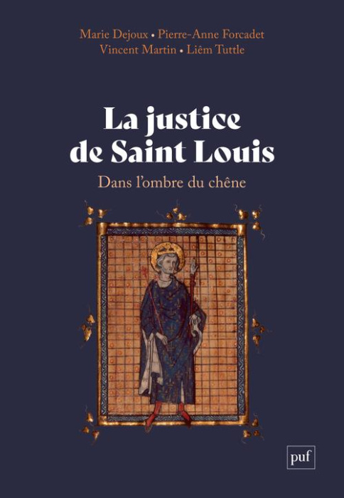 Emprunter La justice de Saint Louis. Dans l'ombre du chêne livre