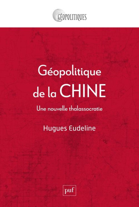 Emprunter Géopolitique de la Chine. Une nouvelle thalassocratie livre