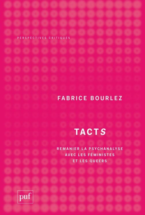 Emprunter Tacts. Remanier la psychanalyse avec les féministes et les queers livre
