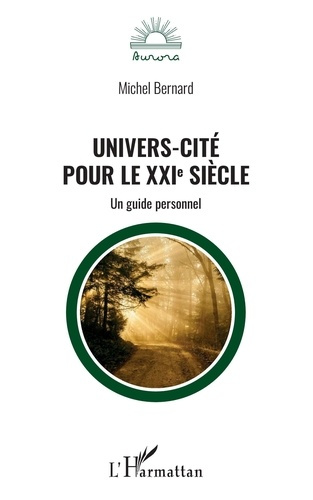 Emprunter Univers-cité pour le XXIe siècle. Un guide personnel livre