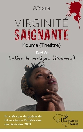 Emprunter Virginité saignante - Kouma (Théâtre). Suivi de Cahier de vertiges (Poèmes) livre