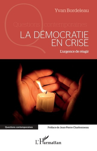 Emprunter La démocratie en crise. L'urgence de réagir livre