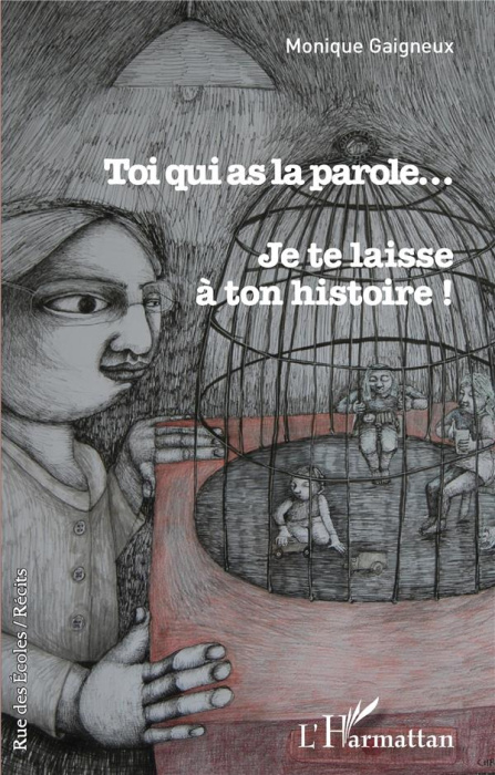 Emprunter Toi qui as la parole.... Je te laisse à ton histoire ! livre