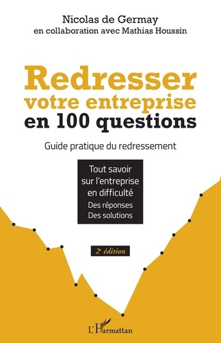 Emprunter Redresser votre entreprise en 100 questions. Guide pratique du redressement, 2e édition livre