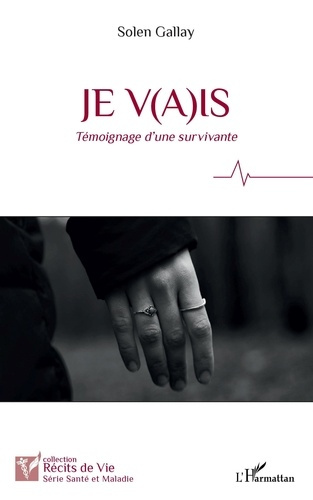 Emprunter Je v(a)is. Témoignage d'une survivante livre