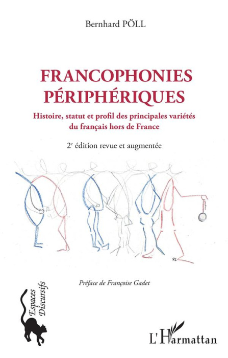 Emprunter Francophonies périphériques. Histoire, statut et profil des principales variétés du français hors de livre
