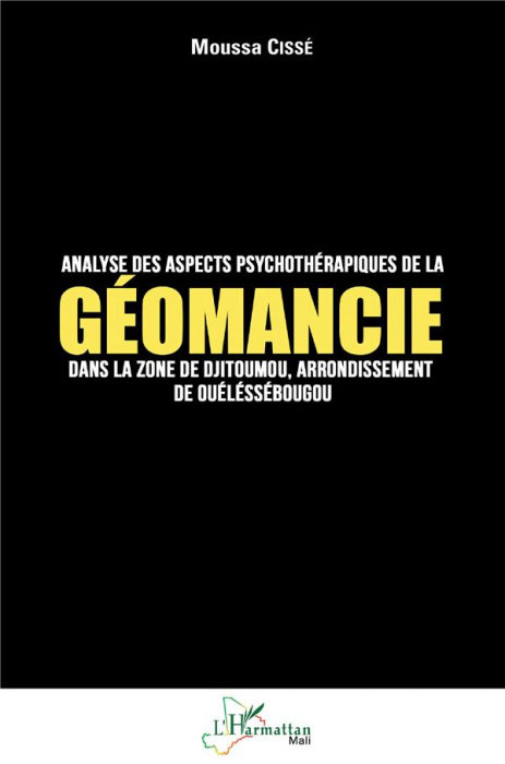 Emprunter Analyse des aspects psychothérapiques de la géomancie dans la zone de Djitoumou,. arrondissement de livre