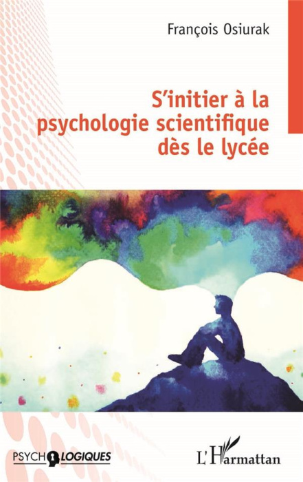 Emprunter S'initier à la psychologie scientifique dès le lycée livre