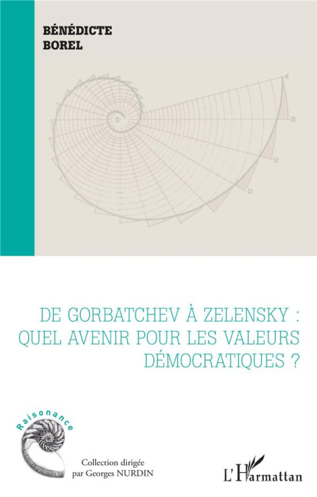 Emprunter De Gorbatchev à Zelensky : quel avenir pour les valeurs démocratiques ? Textes en français et anglai livre