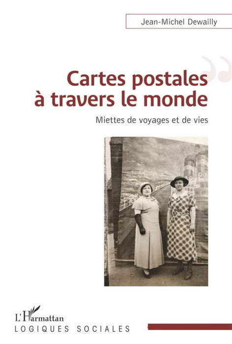 Emprunter Cartes postales à travers le monde. Miettes de voyages et de vies livre