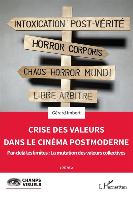 Emprunter Crise des valeurs dans le cinéma postmoderne. 2 Par-delà les limites : La mutation des valeurs colle livre