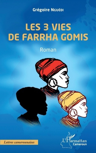 Emprunter Les 3 vies de Farrha Gomis livre