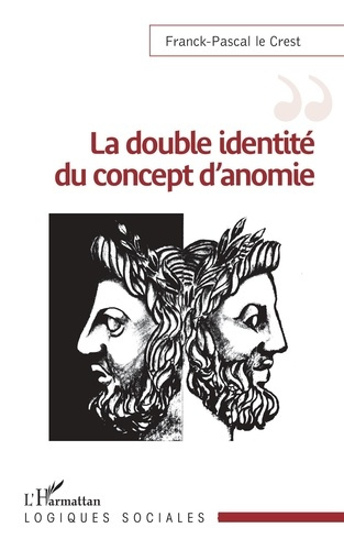 Emprunter La double identité du concept d'anomie livre