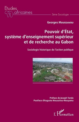 Emprunter Pouvoir d'Etat, système d'enseignement supérieur et de recherche au Gabon. Sociologie historique de livre