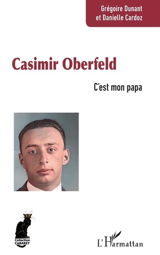 Emprunter Casimir Oberfeld. C’est mon papa livre