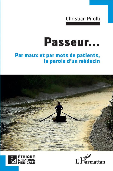 Emprunter Passeur.... Par maux et par mots de patients, la parole d'un médecin livre