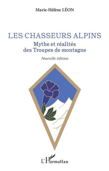 Emprunter Les chasseurs alpins. Mythe et réalités des Troupes de montagne livre
