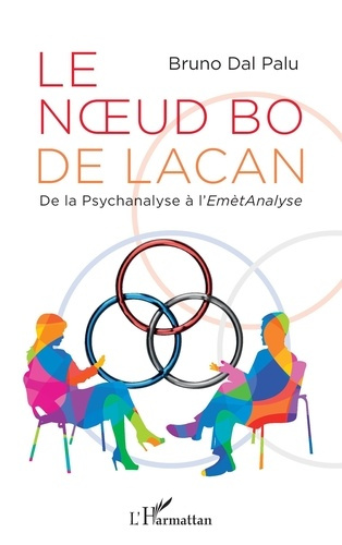 Emprunter Le noeud bo de Lacan. De la psychanalyse à l'EmètAnalyse livre