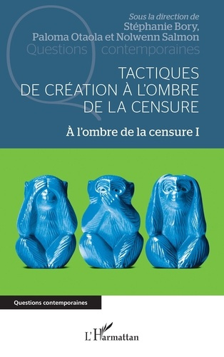 Emprunter Tactiques de création à l'ombre de la censure. 1 A l'ombre de la censure I livre