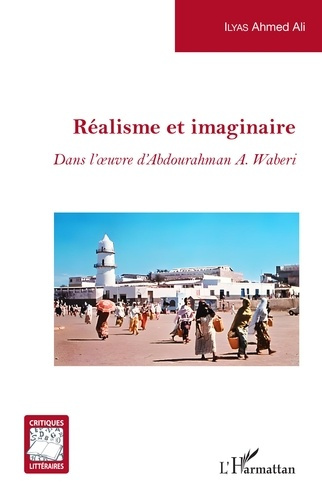 Emprunter Réalisme et imaginaire.<em>Dans l'oeuvre d'Abdourahman A. Waberi</em> livre