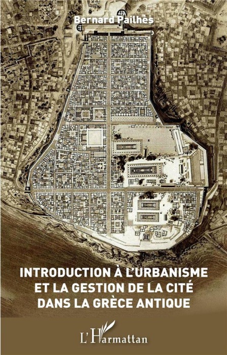 Emprunter Introduction à l'urbanisme et la gestion de la Cité dans la Grèce antique livre