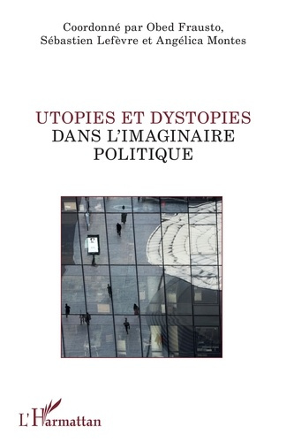 Emprunter Utopies et dystopies dans l'imaginaire politique livre