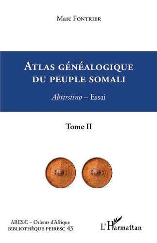 Emprunter Atlas généalogique du peuple somali Tome 2. 2 Abtirsiino - Essai livre