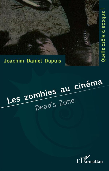 Emprunter Les zombies au cinéma. Dead's zone livre