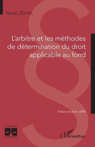 Emprunter L'arbitre et les méthodes de détermination du droit applicable au fond livre