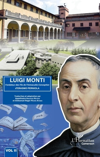 Emprunter Luigi Monti vol 2. Fondateur des Fils de l'Immaculée Conception d'ERASMO PERNIOLA livre