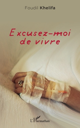 Emprunter Excusez-moi de vivre livre