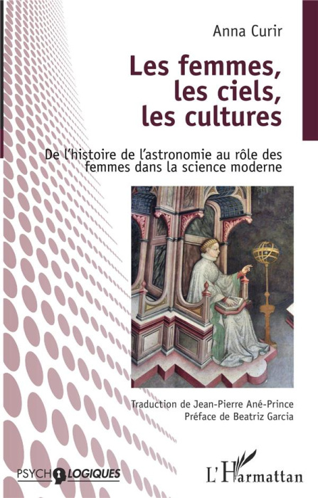 Emprunter Les femmes, les ciels, les cultures. De l'histoire de l'astronomie au rôle des femmes dans la scienc livre