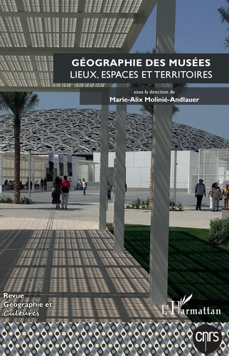 Emprunter Géographie et Cultures N° 117, printemps 2021 : Géographie des musées. Lieux, espaces et territoires livre