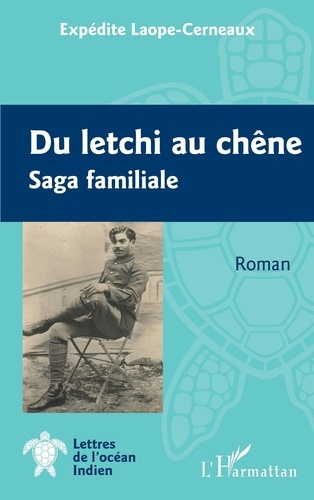 Emprunter Du letchi au chêne. Saga familiale livre