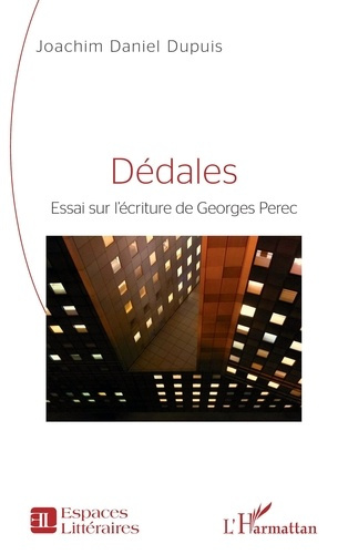 Emprunter Dédales. Essai sur l'écriture de Georges Perec livre