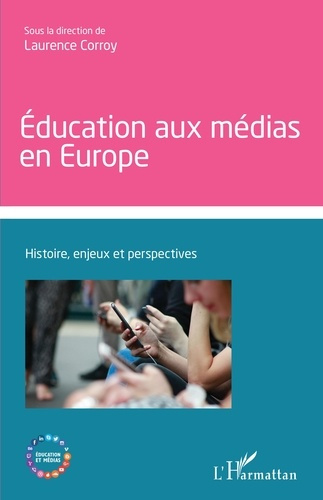 Emprunter Education aux médias en Europe. Histoire, enjeux et perspectives livre