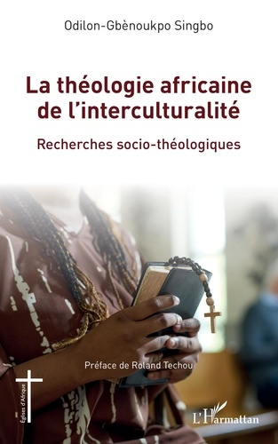 Emprunter La théologie africaine de l'interculturalité. Recherches socio-théologiques livre