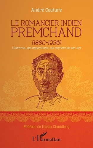 Emprunter Le romancier indien Premchand (1880-1936). L'homme, ses aspirations, les secrets de son art livre