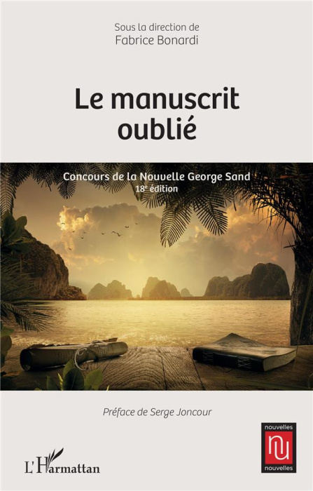 Emprunter Le manuscrit oublié. Concours de la Nouvelle George Sand - 18e édition livre
