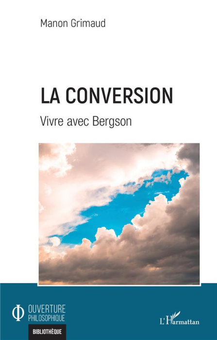 Emprunter La conversion. Vivre avec Bergson livre