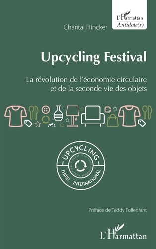 Emprunter Upcycling Festival. La révolution de l'économie circulaire et de la seconde vie des objets livre