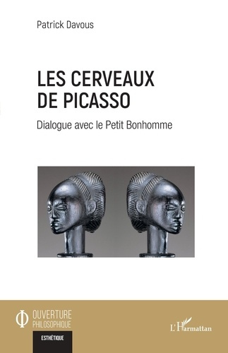 Emprunter Les cerveaux de Picasso. Dialogue avec le Petit Bonhomme livre