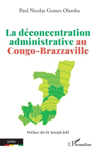 Emprunter La déconcentration administrative au Congo-Brazzaville livre