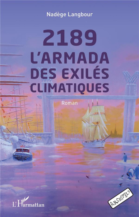 Emprunter 2189 L'Armada des exilés climatiques. Roman livre