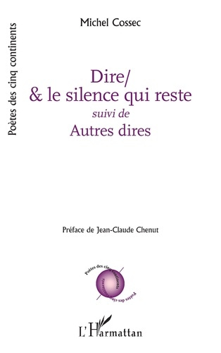 Emprunter Dire/& le silence qui reste. suivi de Autres dires livre