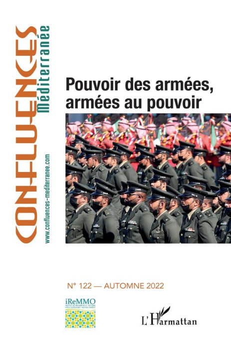 Emprunter Confluences Méditerranée N° 122, automne 2022 : Pouvoir des armées, armées au pouvoir livre