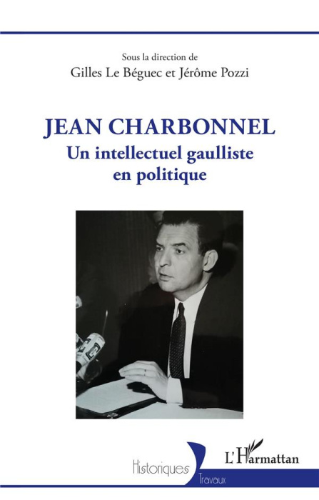 Emprunter Jean Charbonnel. Un intellectuel gaulliste en politique livre