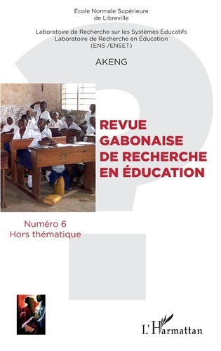 Emprunter Revue Gabonaise de recherche en éducation. 6 Numero 6 Hors thématique livre